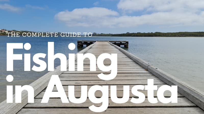 Image of Turner St Jetty extending out into Hardy Inlet with text "The complete Guide tp Fishing in Augusta" overlaid.
