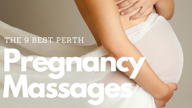 Person holding their pregnant belly with a white sheer cloth draped over. Text reads: The 9 best Perth Pregnancy Massages